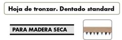 Hoja Dent. Normal P/Arco Tronzar . Dentado Standard.